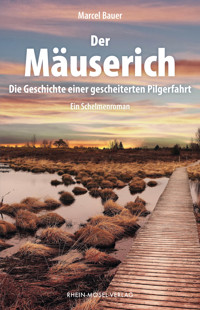 Der Mäuserich - Marcel Bauer - E-Book