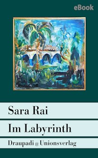 Im Labyrinth - Sara Rai - E-Book
