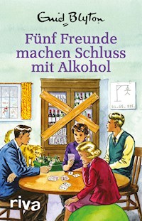 Fünf Freunde machen Schluss mit Alkohol - Bruno Vincent - E-Book