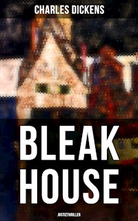 Bleak House (Justizthriller) - Charles Dickens. - E-Book
