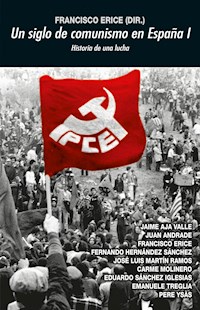 Un siglo de comunismo I -  - E-Book