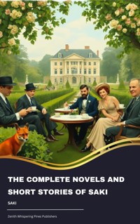 The Complete Novels And Short Stories of Saki - Saki - E-Book