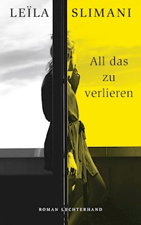 All das zu verlieren - Leïla Slimani - E-Book