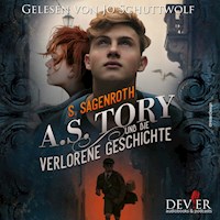 A. S. Tory und die verlorene Geschichte - S. Sagenroth - Hörbuch