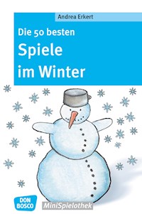 Die 50 besten Spiele im Winter - eBook - Andrea Erkert - E-Book