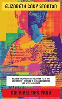 Die Bibel der Frau - Elizabeth Cady Stanton - E-Book