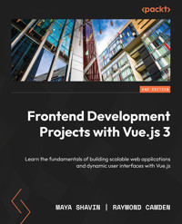 Frontend Development Projects with Vue.js 3 - Maya Shavin - E-Book