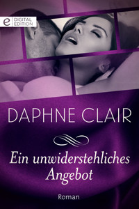 Ein unwiderstehliches Angebot - Daphne Clair - E-Book