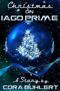 Christmas on Iago Prime - Cora Buhlert - E-Book