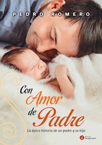 Con amor de padre - Pedro Luis Romero - E-Book