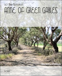 ANNE OF GREEN GABLES - Lucy Maud Montgomery - E-Book