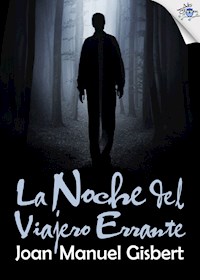 La noche del Viajero Errante - Joan Manuel Gisbert - E-Book