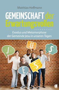Gemeinschaft der Erwartungsvollen - Matthias Hoffmann - E-Book
