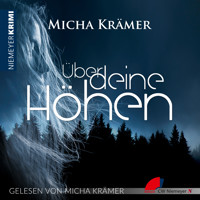 Über deine Höhen - Krämer Micha - Hörbuch