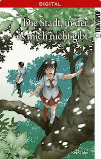 Die Stadt, in der es mich nicht gibt 07 - Kei Sanbe - E-Book