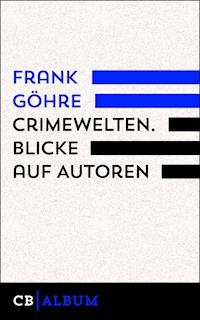 CrimeWelten - Frank Göhre - E-Book