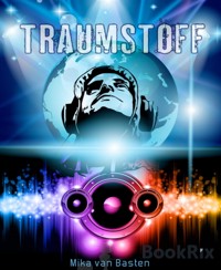 Traumstoff - Mika van Basten - kostenlos E-Book