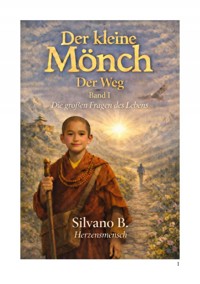 Der kleine Mönch - Der Weg - Silvano B - E-Book