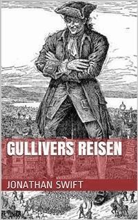 Gullivers Reisen - Jonathan Swift - E-Book