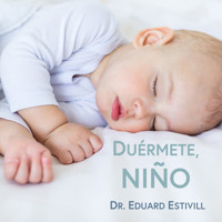 Duérmete, niño - Eduard Estivill - Hörbuch