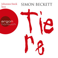 Tiere (Gekürzte Fassung) - Simon Beckett - Hörbuch