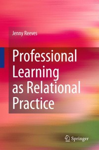Professional Learning as Relational Practice - Jenny Reeves - E-Book
