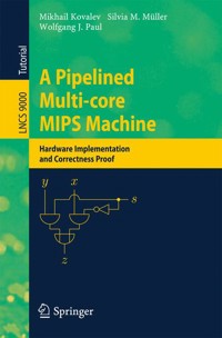 A Pipelined Multi-core MIPS Machine - Mikhail Kovalev - E-Book