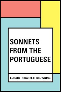 Sonnets from the Portuguese - Elizabeth Barrett Browning - E-Book