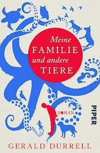 Meine Familie und andere Tiere - Gerald Durrell - E-Book