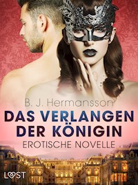 Das Verlangen der Königin - Erotische Novelle - B. J. Hermansson - E-Book