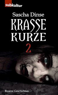 Krasse Kurze 2 - Sascha Dinse - E-Book