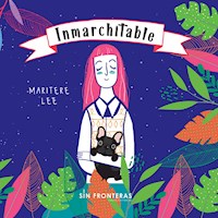 Inmarchitable - Maritere Lee - E-Book