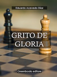 Grito de gloria - Eduardo Acevedo Diaz - E-Book