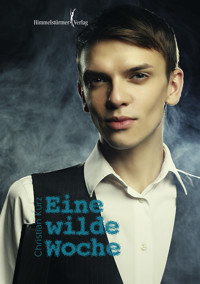 Eine wilde Woche - Christian Kurz - E-Book