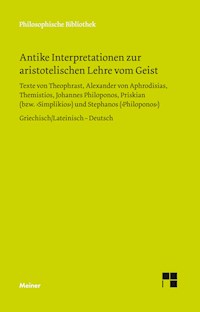 Antike Interpretationen zur aristotelischen Lehre vom Geist - - E-Book