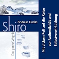 Shiro - Das grosse Wagnis - Andreas Dudàs - Hörbuch
