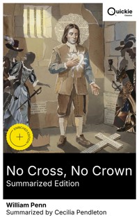 No Cross, No Crown (Summarized Edition) - William Penn - E-Book
