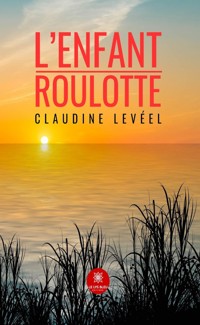 L’enfant-roulotte - Claudine Levéel - E-Book