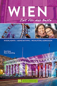 Bruckmann Reiseführer Wien: Zeit für das Beste - Karin Hanta - E-Book