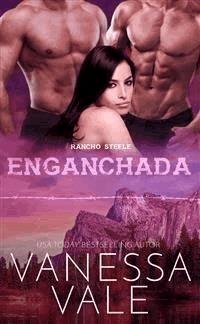 Enganchada - Vanessa Vale - E-Book