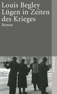 Lügen in Zeiten des Krieges - Louis Begley - E-Book