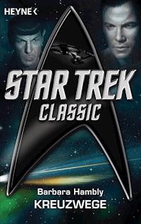 Star Trek - Classic: Kreuzwege - Barbara Hambly - E-Book