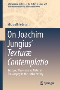 On Joachim Jungius’ Texturæ Contemplatio - Michael Friedman - E-Book