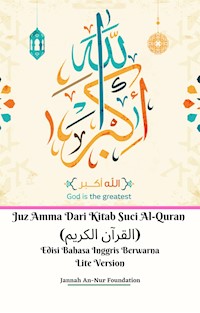 Juz Amma Dari Kitab Suci Al-Quran (القرآن الكريم) Edisi Bahasa Inggris Berwarna Lite Version - Jannah An-Nur Foundation - E-Book