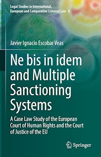 Ne bis in idem and Multiple Sanctioning Systems - Javier Ignacio Escobar Veas - E-Book