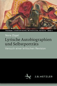 Lyrische Autobiographien und Selbstporträts - Nora Zügel - E-Book
