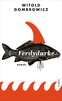 Ferdydurke - Witold Gombrowicz - E-Book