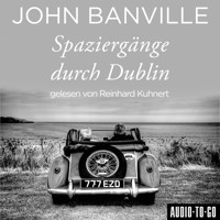 Spaziergänge durch Dublin (Ungekürzt) - John Banville - Hörbuch