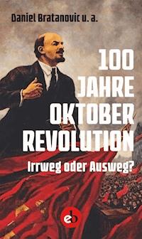 100 Jahre Oktoberrevolution -  - E-Book