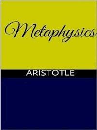 The Metaphysics - Aristotle - E-Book
